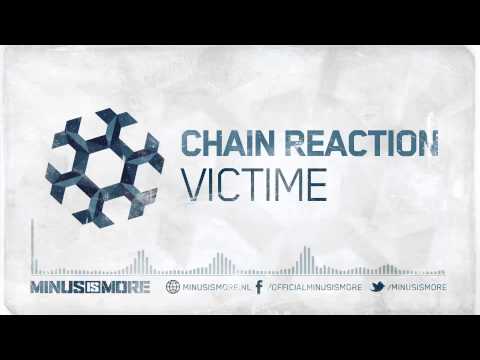 Chain Reaction - Victime [MINUS006]
