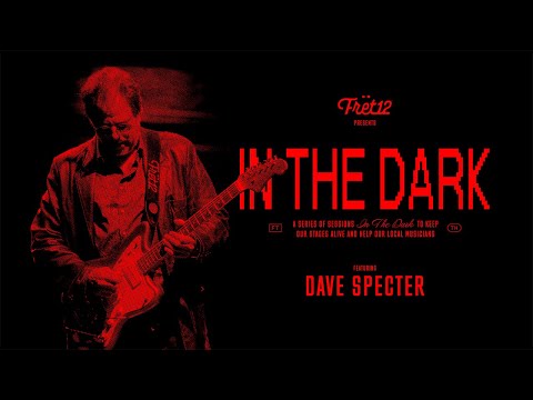 In The Dark with Dave Specter