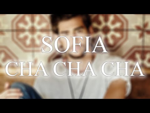 CHA CHA CHA | Sofia (André Remix) - 31bpm.