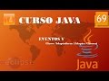 Curso Java Eventos V Eventos De Ventana II Clases Adaptadoras Vídeo 69