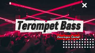Download lagu TEROMPET BASS || KANCINGAN SENTAK || GREG BAWATA || REMIX TERBARU 2025🔥 mp3 Download lagu TEROMPET BASS || KANCINGAN SENTAK || GREG BAWATA || REMIX TERBARU 2025🔥 mp3