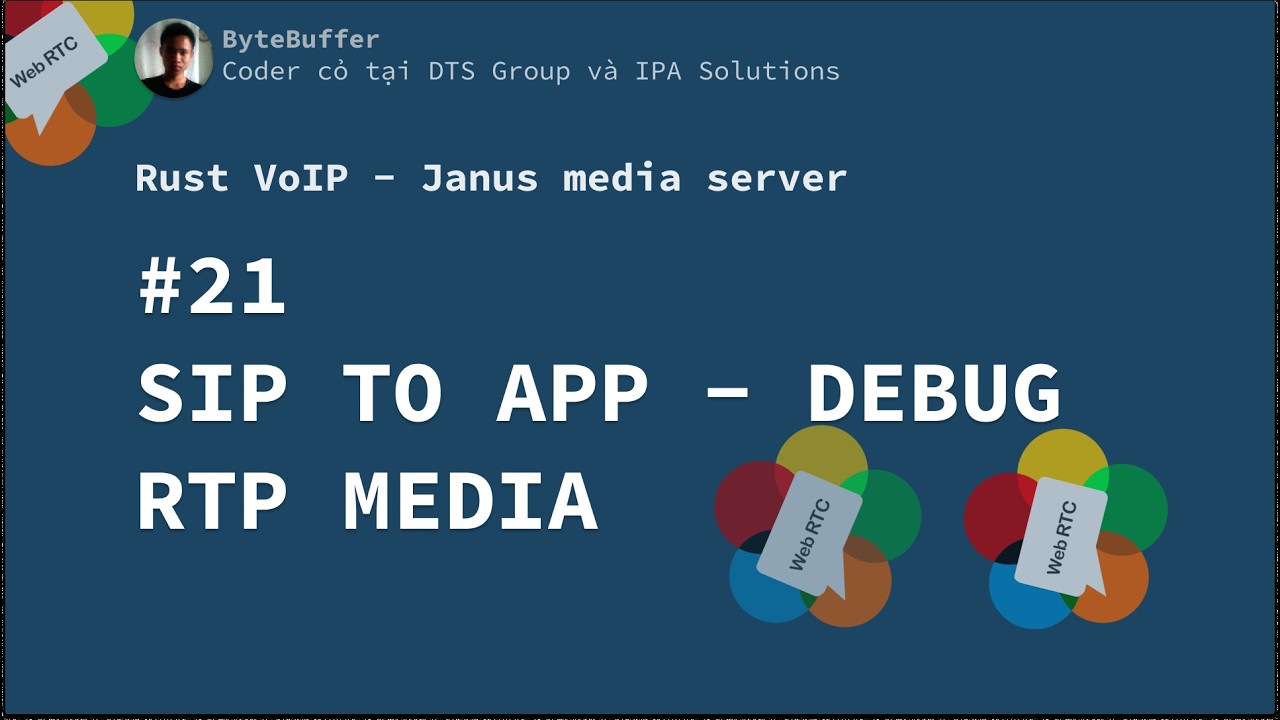 Rust VoIP - Janus Media Server #21: Sip To App - Debug RTP Media