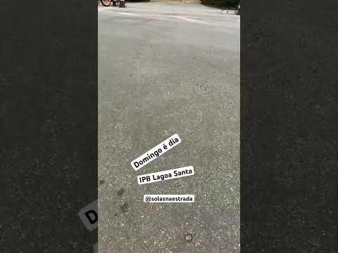 @solasnaestrada  em Lagoa Santa Minas Gerais @ipblagoasanta