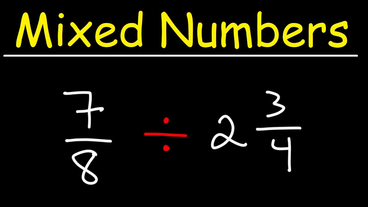 Dividing Fractions by Mixed Numbers