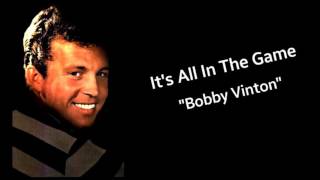 BOBBY VINTON -  It's All In the Game