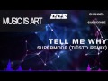 [Music is Art] Tell me Why - Supermode (Tiësto ...