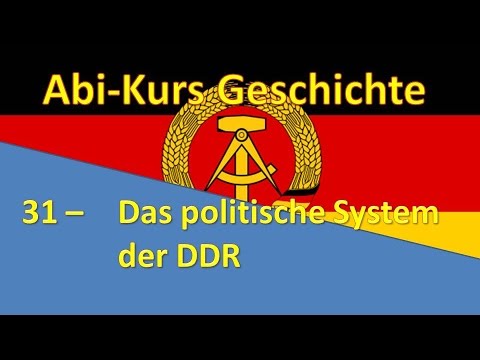 Abi-Kurs Geschichte - 31 Das politische System der DDR