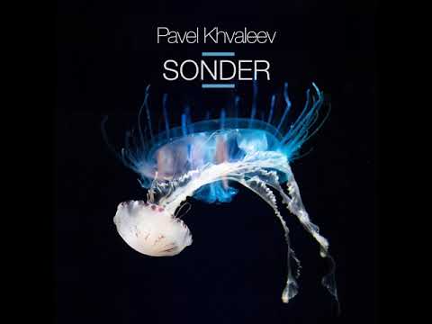 Pavel Khvaleev - Sonder.