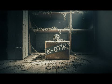 K-OtiK - One Foot In The Grave (Visualizer)