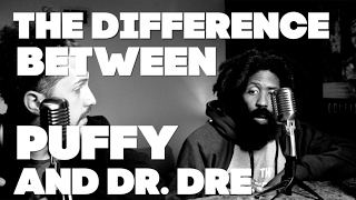 THE DIFFERENCE BETWEEN PUFFY AND DRE (@Murs @RuslanKD)