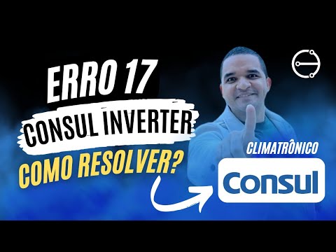 Vídeo: Erro 17 Consul Inverter: Fonte com Defeito em 10 min