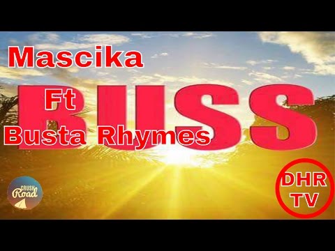 Masicka Ft  Busta Rhymes  {Buss Raw}  December 2016