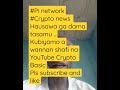 Bayanai Kan Pi Network Cryptocurency Da Yaren Hausa Dan Allah Kuyi Subscribe IBRAHIMSUNUSIBALA TV