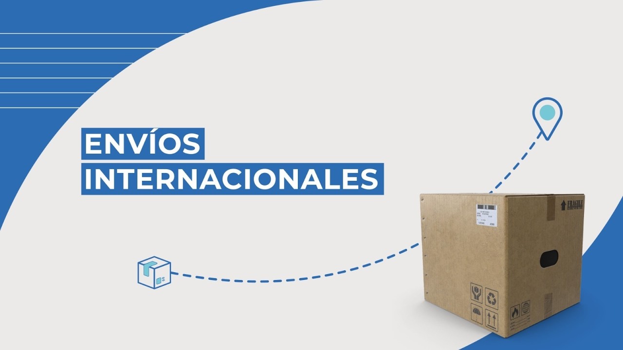 Envíos Internacionales  - Nuevas medidas