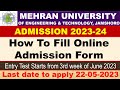 Mehran University Jamshoro Admission 2023-24 | How to fill online Admission Form Session 2023-24