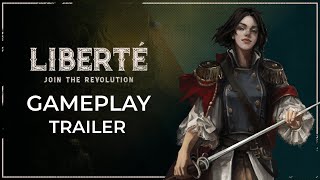 Liberte - Gameplay Trailer