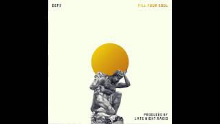 Fill Your Soul ( Produced by Late Night Radio )