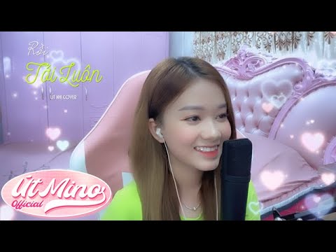 Rồi Tới Luôn - Nal | Cover Út Nhị Mino