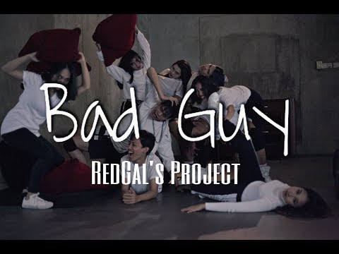 RedGal's Project   Bad Guy | Billie Eilish