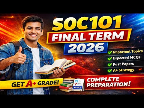 Soc101 Final Term Preparation 2026 | Soc101 Final Term Paper 2026 | The Merciful Academy