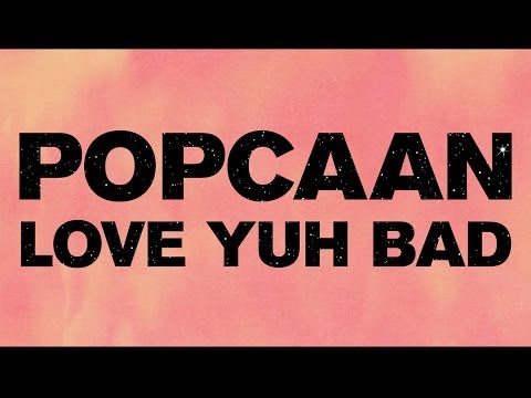 Popcaan - Love Yuh Bad (Produced by Dre Skull) - OFFICIAL LYRIC VIDEO