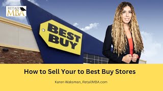 Best Buy Vendor - How to Sell a Product to Best Buy and Be a Best Buy Vendor