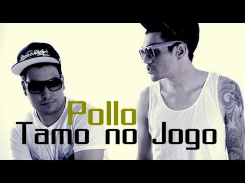 Tamo No Jogo - Pollo (VideoClip Oficial)