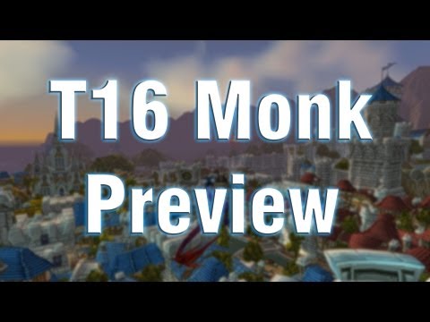 WoW Patch 5.4 - Monk Tier 16 Armour and Set Bonus