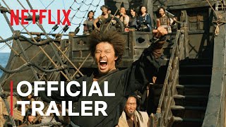 The Pirates: The Last Royal Treasure | Official Trailer | Netflix