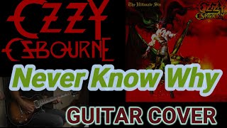 Ozzy Osbourne  / Never Know Why  /Jake E. Lee Guitar  Cover by Chiitora