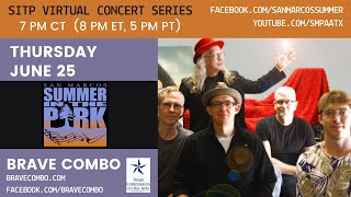 Brave Combo - 2020 Summer in the Park Virtual Concert - June 25