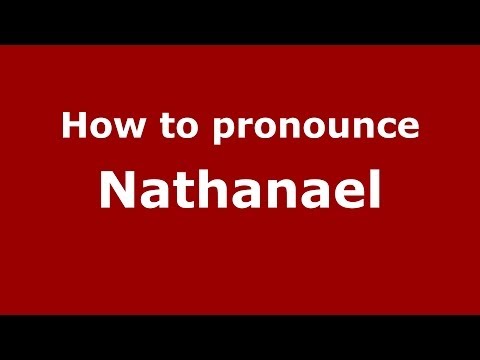 How to pronounce Nathanael