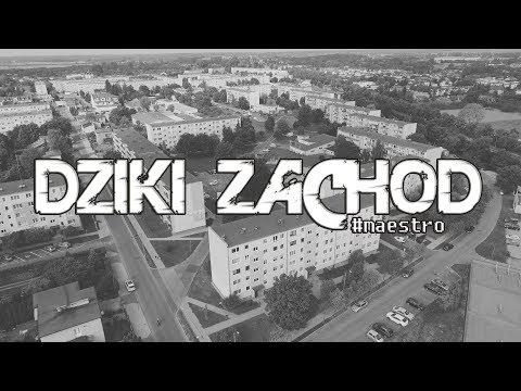 MAESTRO - DZIKI ZACHÓD (prod  Yogoorth) OFFICIAL VIDEO (Prod. VinfilmPic)