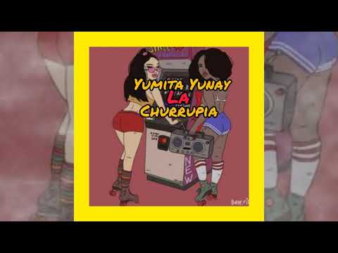 La Churrupia (Audio Oficial) El Yumita