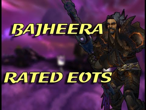 Bajheera - Rated EotS w/ Bajheera's Army :D - Arms Warrior PoV