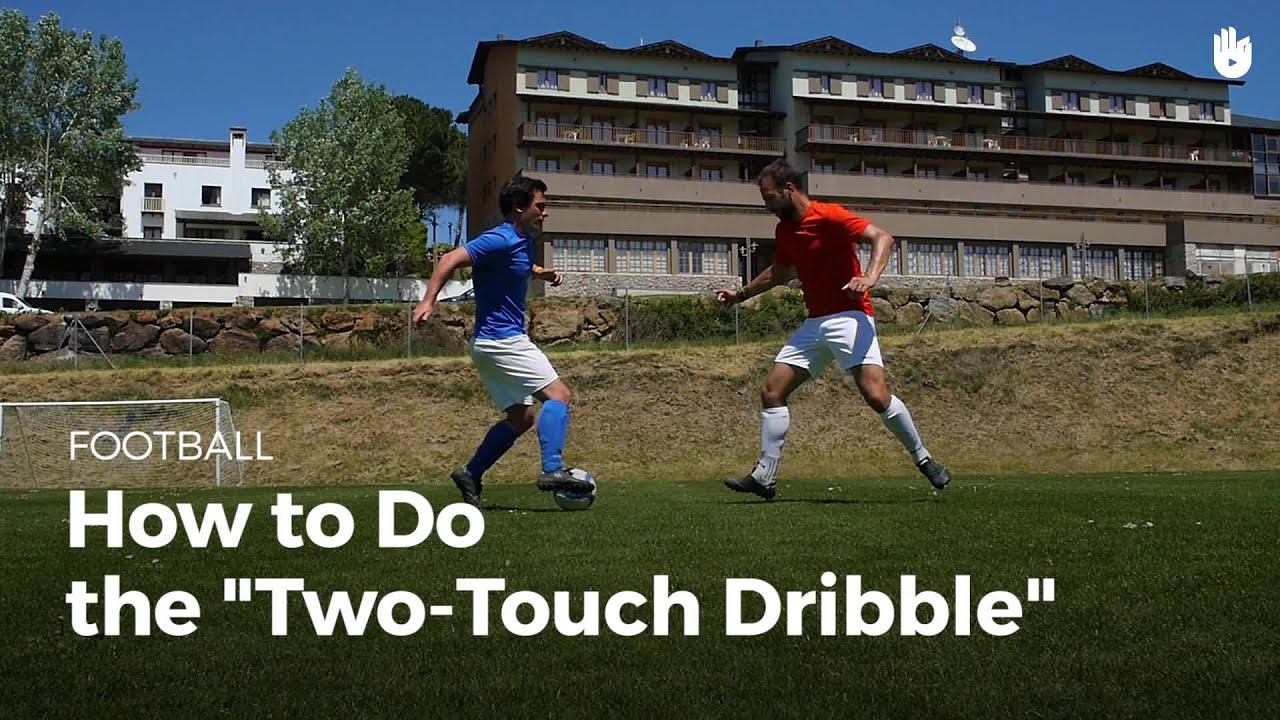 Soccer Skills The TwoTouch Dribble How To Play Football Sikana