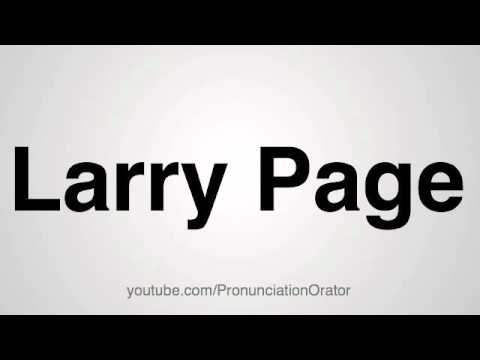 How to Pronounce Larry Page