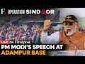 PM Modi LIVE Prime Minister Narendra Modi Addresses Indian Armed Forces Operation Sindoor