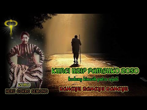 KUNCI URIP PAMBUKO ROSO |ROMO SEMONO @PutrOSejatiChannel