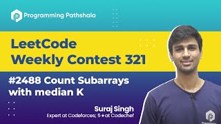 YouTube video '2488 Count subarrays with median K l leetcode  Weekly Contest 321'
