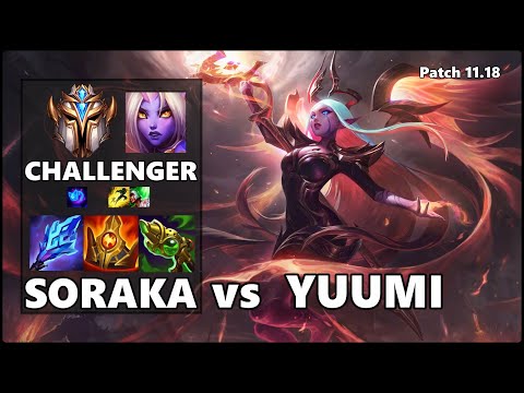 CHALLENGER Support Gameplay - SORAKA vs YUUMI Patch 11.18