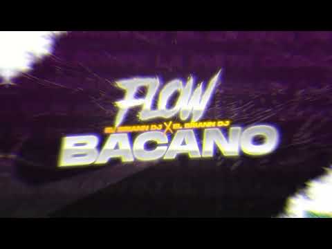 🤙 FLOW BACANO 🤙 ❘ EL BRIANN DJ