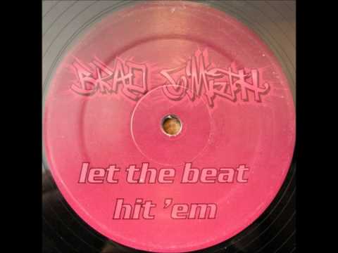 Brad Smith - Let The Beat Hit 'Em