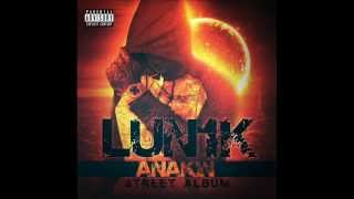 LUN1K// SKYWALKER// Prod: Jack S// Street Album ANAKIN