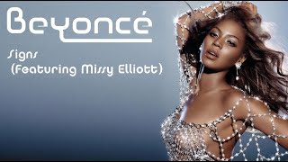 Beyoncé ft Missy Elliott -  Signs
