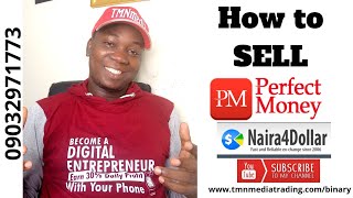How to Sell Perfect Money $ on NAIRA4DOLLAR! Turn your USD to Naira!