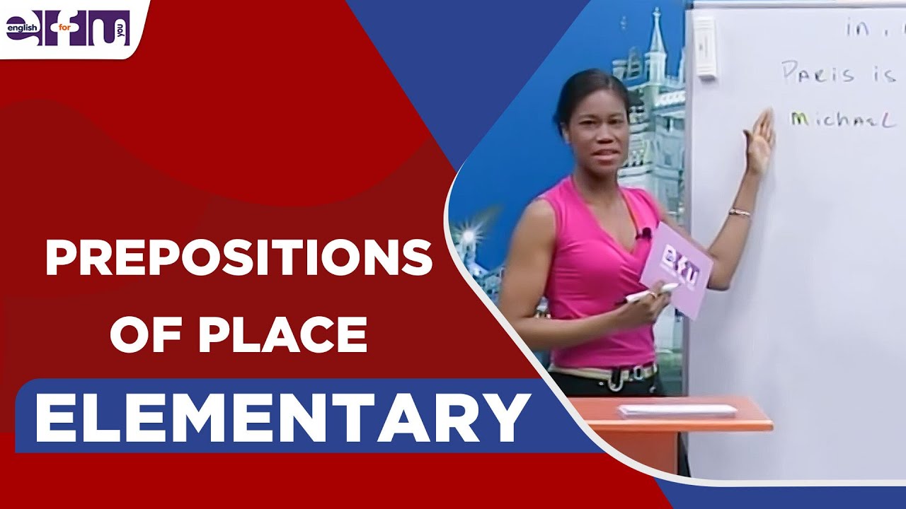 32- Elementary Level - Prepositions of Place | English For You