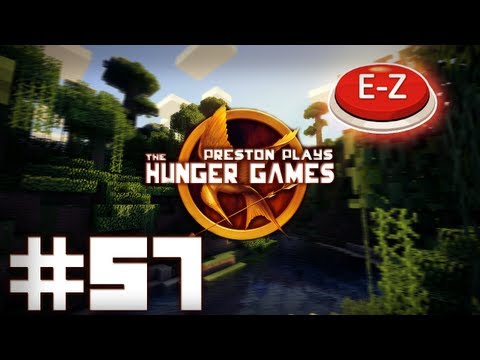 E-Z MODE! - Minecraft: Hunger Games w/Preston! #57