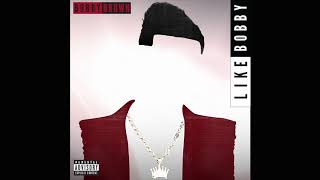 Bobby Brown – Like Bobby (Official Audio)