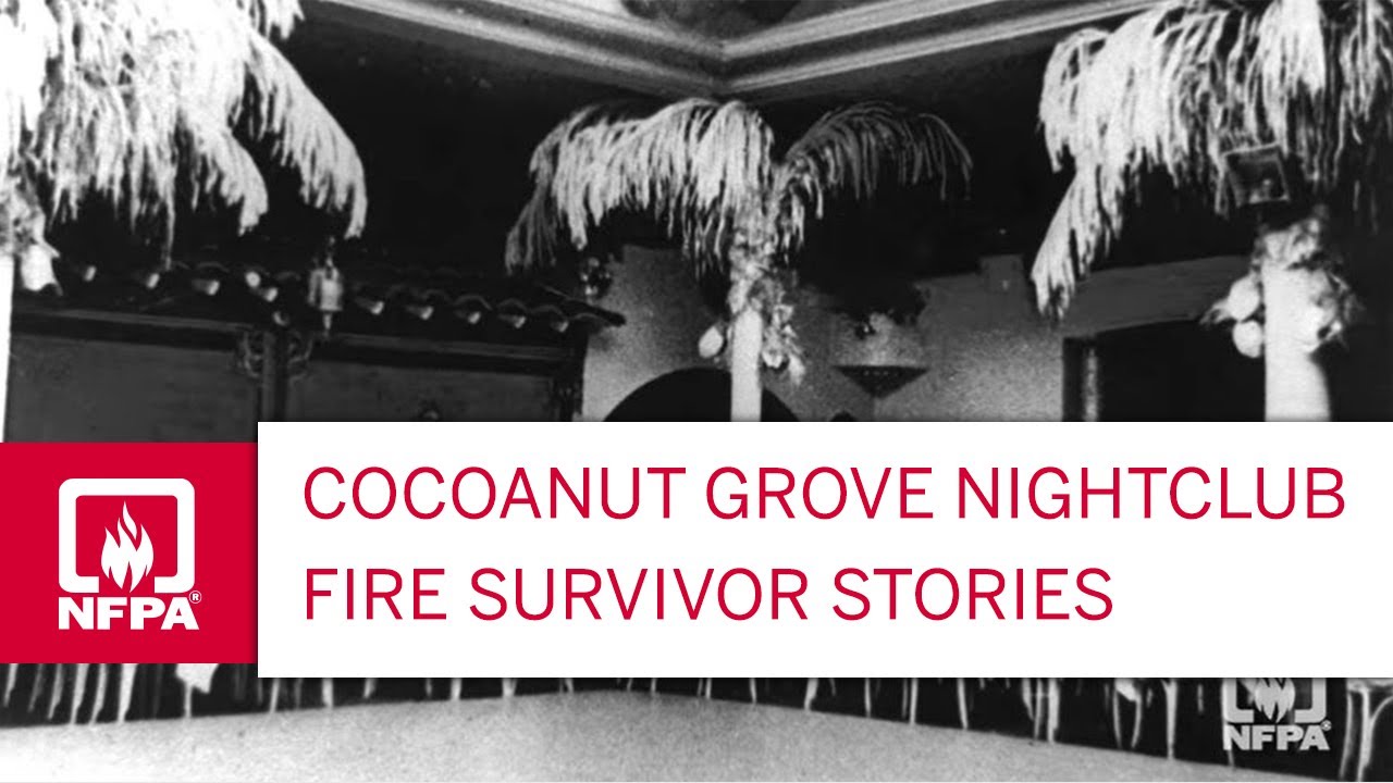 Cocoanut Grove Nightclub Fire Survivor Stories